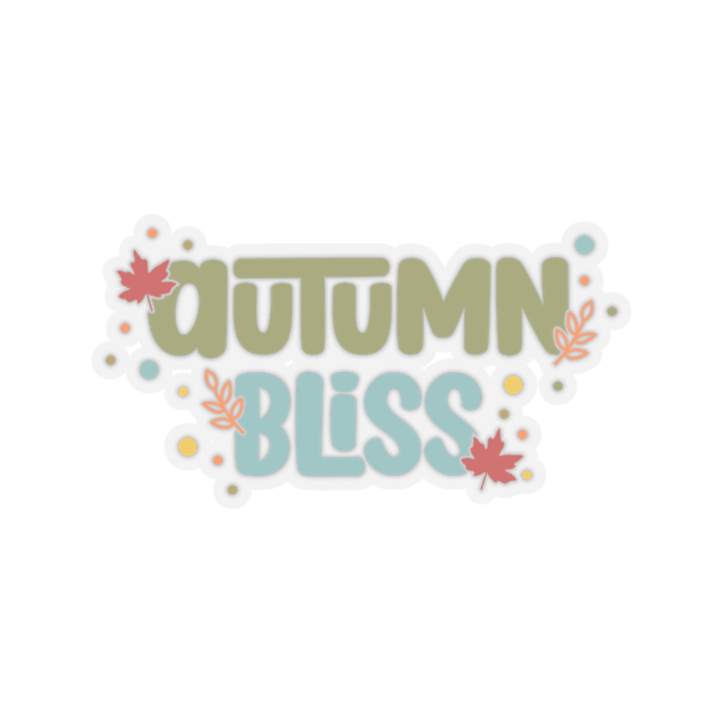 Autumn Bliss Sticker - Fall Theme Sticker
