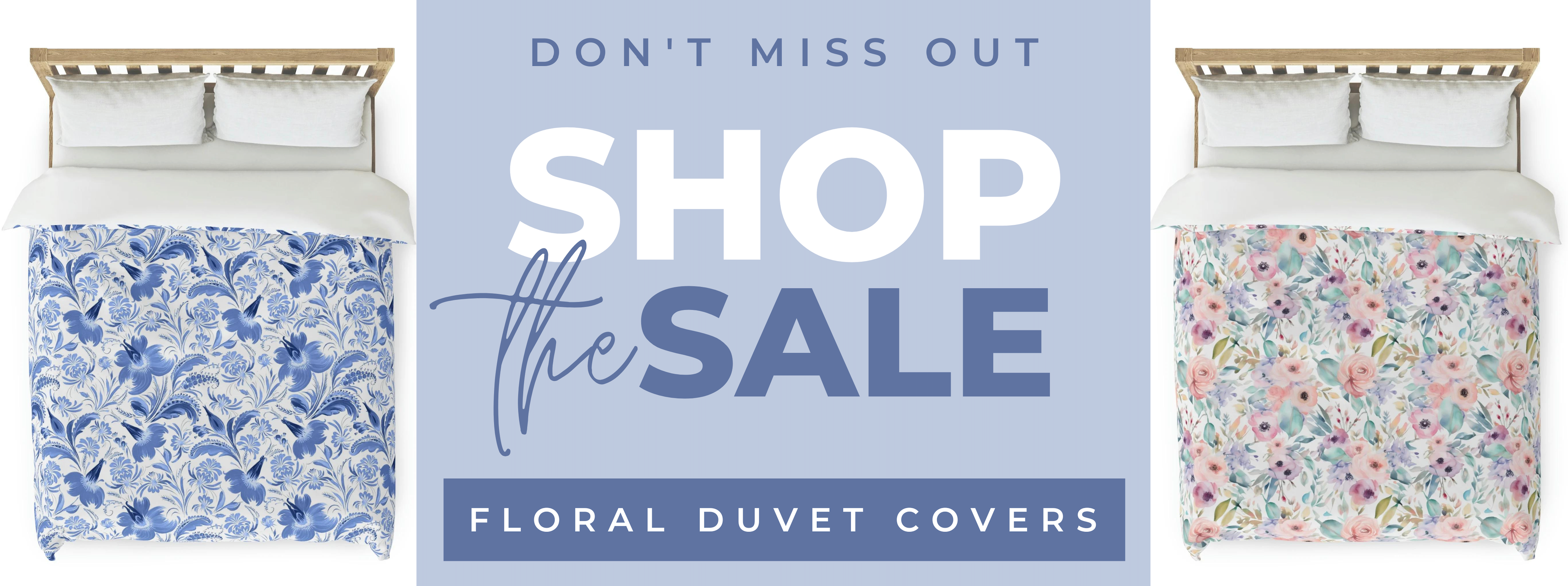 duvet cover sale banner don't miss out shop the sale